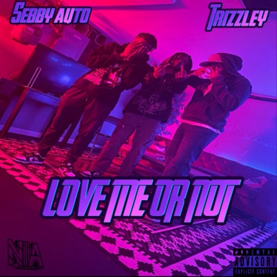 Love Me or Not (feat. Sebby Auto) - Single