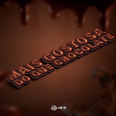 Mais Gostosa do Que Chocolate - Single