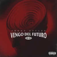 Vengo Del Futuro - Single - Jhony Styles