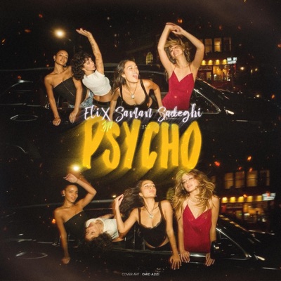 Psycho (feat. Eli) - Single