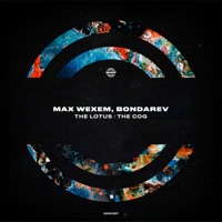 The Lotus / the Cog - EP - Max Wexem & Bondarev