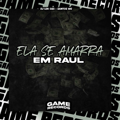 Ela Se Amarra em Raul - Single