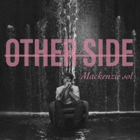 Other Side - Single - Mackenzie Sol
