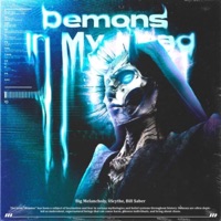 Demons In My Head - Single - Big Melancholy, 4Scythe & Bill $Aber