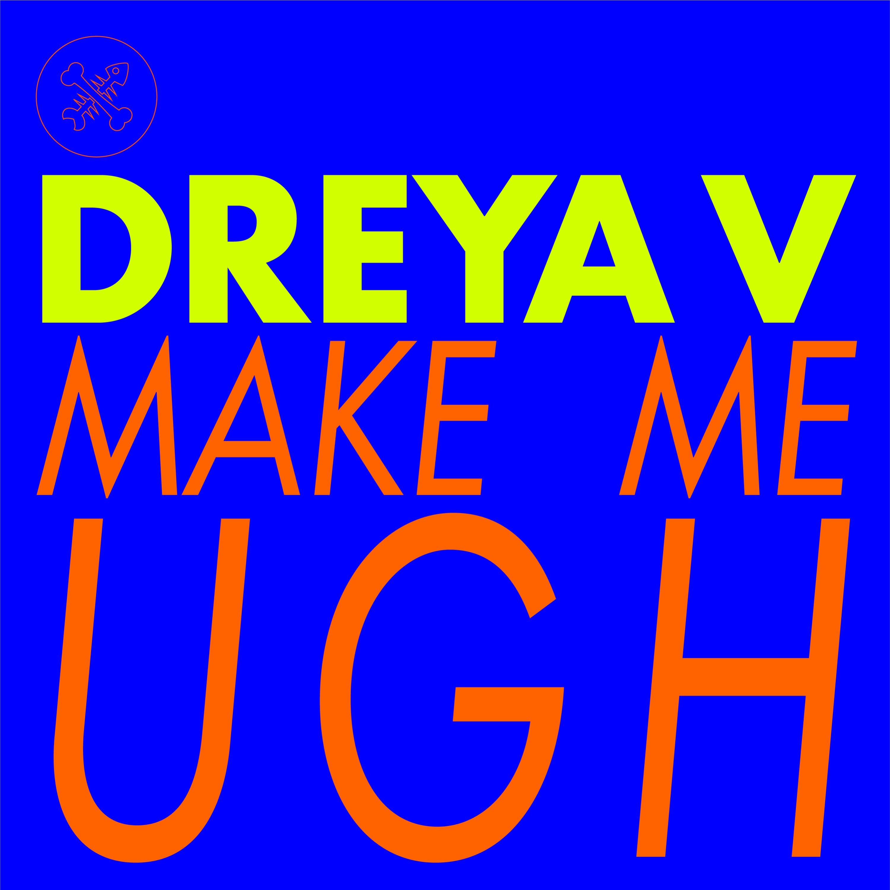 Make Me Ugh - Single