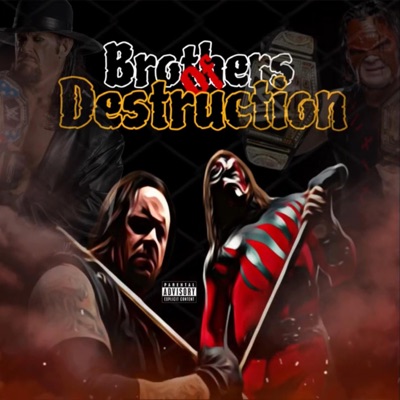 Brothers of Destruction (feat. Og Tez)