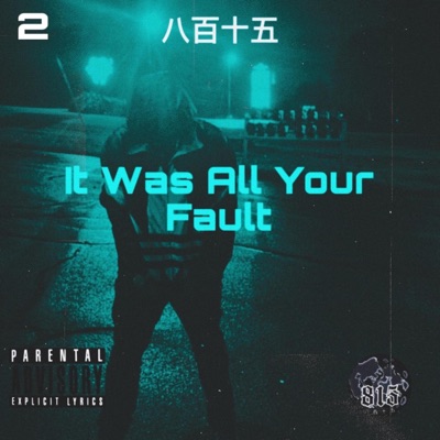 It Was All Your Fault  Ch.2