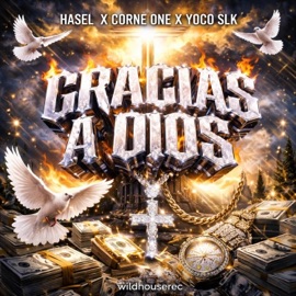 Gracias a dios (feat. Corne One & Yoco Slk) Hasel