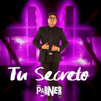 Tu Secreto - Single - Parner