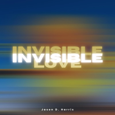 Invisible Love - Single