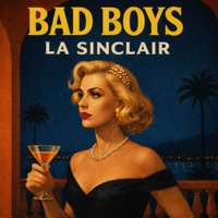 Bad Boys - Single - La Sinclair