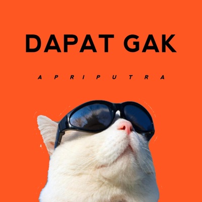 Apri Putra - DAPAT GAK