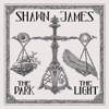 The Dark & The Light - Shawn James