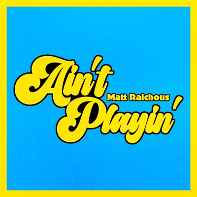 Ain't Playin' - Single
