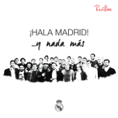 Hala Madrid ...y nada más (feat. RedOne) - Real Madrid