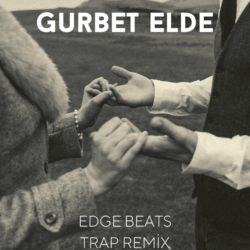 Gurbet Elde (Trap Remix) - Single