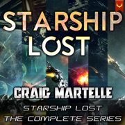 Starship Lost: Books 1-6 (Unabridged) - Craig Martelle