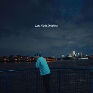 Late Night Drinking - Single