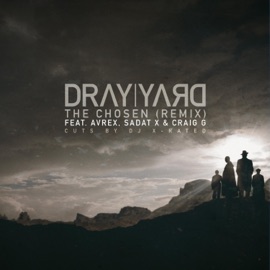 The Chosen (feat. Avrex, Sadat X, Craig G & DJ X-Rated) [Remix] Dray Yard