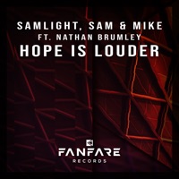 Hope Is Louder (feat. Nathan Brumley) - Single - Samlight & Sam & Mike