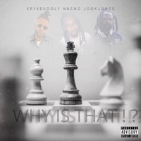 Why is that (feat. Kryke Kooly & Jook Jones) - Single - NNENO