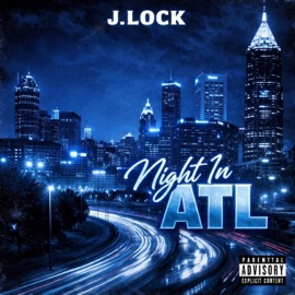 Night In ATL J. Lock