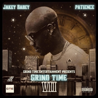 GRIND TIME 7: PATIENCE