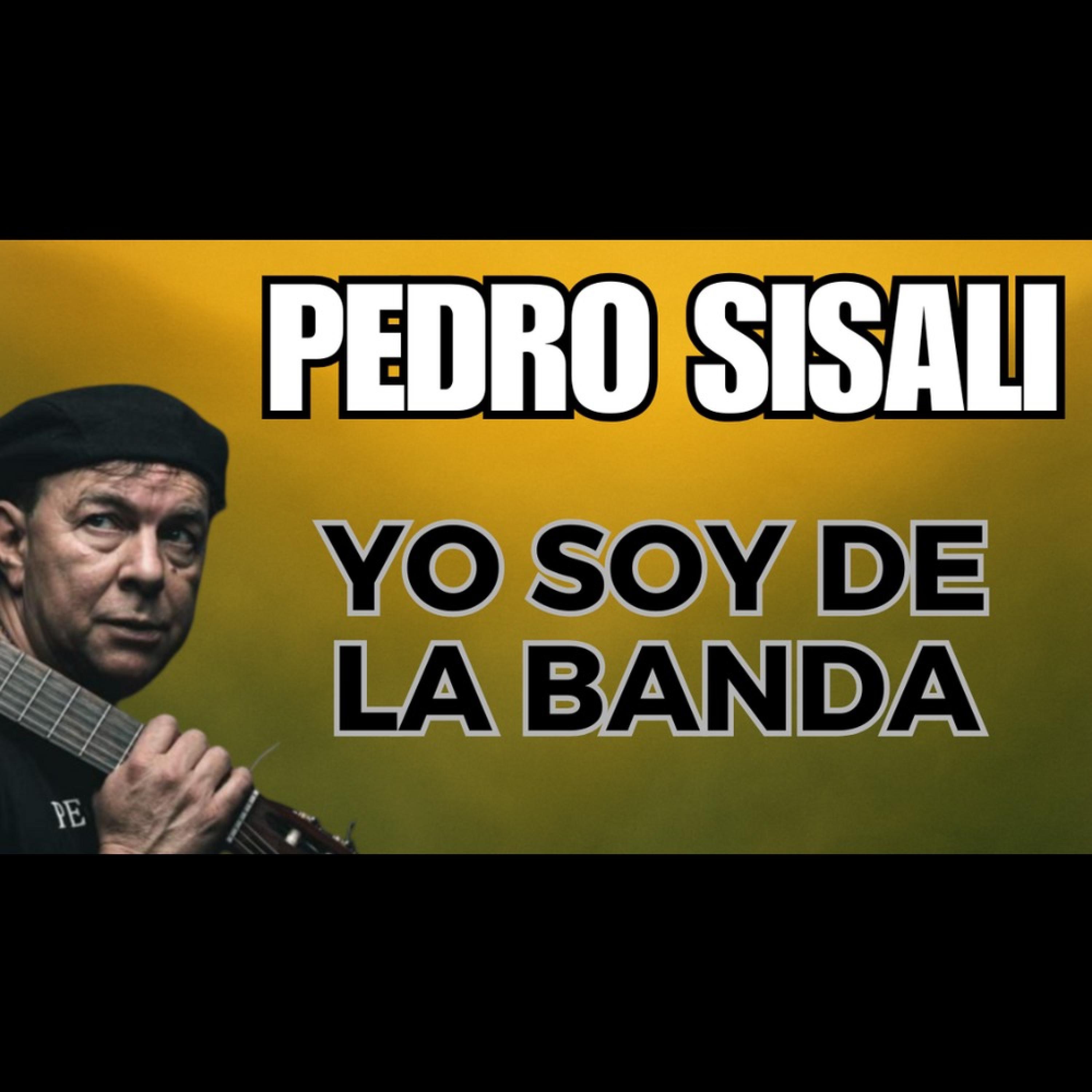 PEDRO SISALI - YO SOY DE LA BANDA