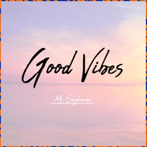 Good Vibes
