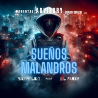 Sueños Malandros (feat. Lil Fanxy) - Single - SikoBeliko