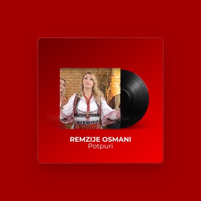 Listen to Remzije Osmani, watch music videos, read bio, see tour dates & more!