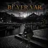 Bi' Yer Var