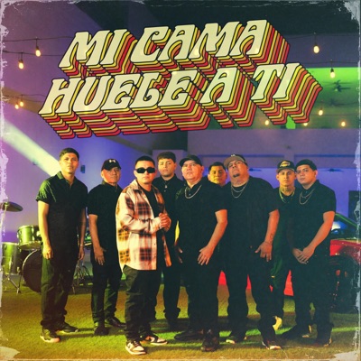 Mi Cama Huele a Ti - Single