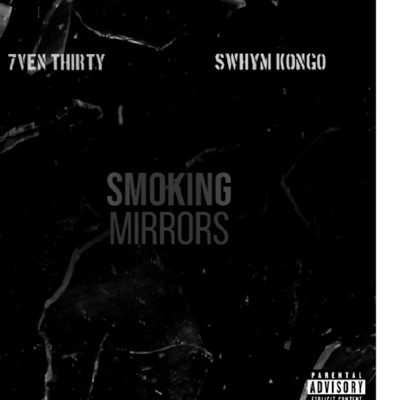 Smoking MIrrors (feat. Swhym Kongo) - Single