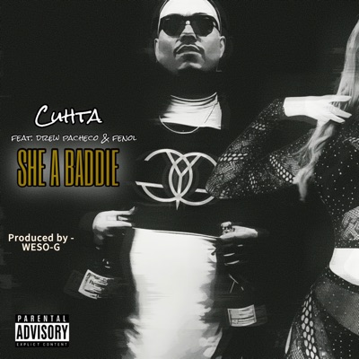 She A Baddie (feat. Drew Pacheco & Fenol) - Single