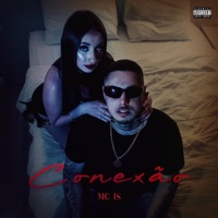 Conexão - Single - MC IS