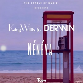 Nénéya (feat. KingWillis & Derwin) TCOM
