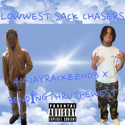 Lowwest Sack Chasers (feat. BendingThruTheWest)