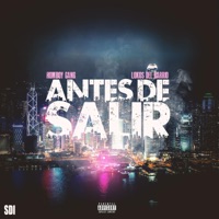 Antes de Salir (feat. Lokos Del Barrio) - Single - Homboy Gang