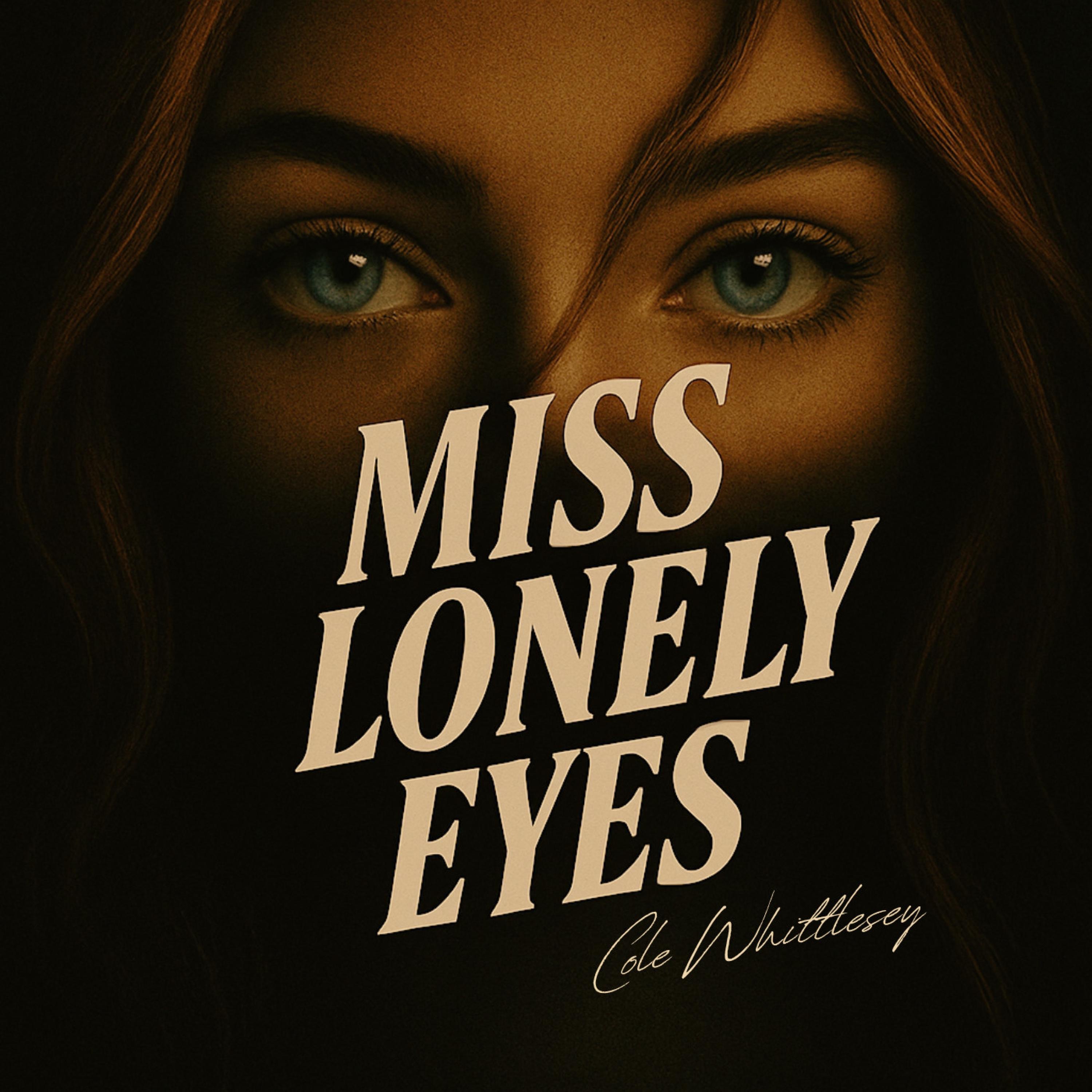 Miss Lonely Eyes - Single