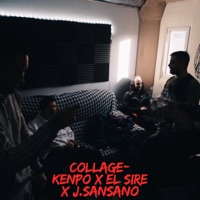COLLAGE - Single - El Sire, JOTA SANSANO & Kenpo