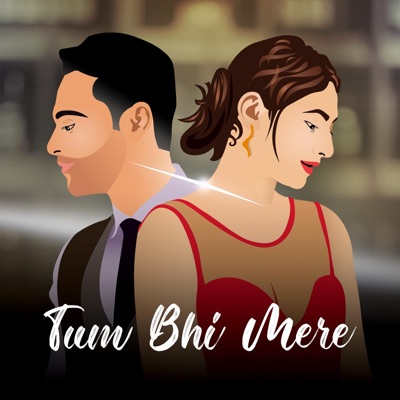 Tum Bhi Mere - Single