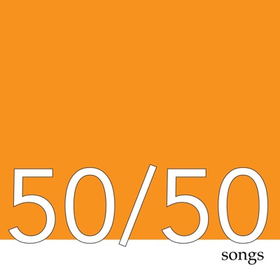 50/50songs #2