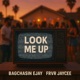 Look Me Up feat FrvrJaycee Single