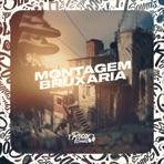 Montagem Bruxaria (feat. MC 7 Belo & MC Flavinho) - Single