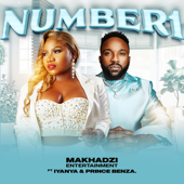 Number 1 (feat. Iyanya &amp; Prince Benza) - Makhadzi Entertainment Cover Art