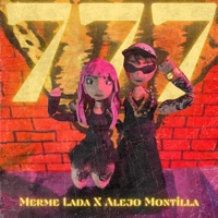 777 (feat. merme lada) - Single - Alejomontilla