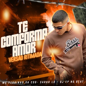 Te Conforma Amor- Versão Ritmada