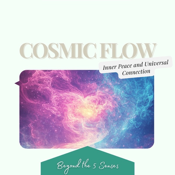 Cosmic Flow: Inner Peace and Universal Connection