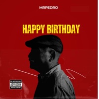 Happy Birthday - Single - MR PEDRO